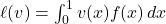 \ell(v) = \int_0^1 v(x)f(x) \, dx