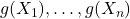 g(X_1),\ldots,g(X_n)