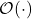 \mathcal{O}(\cdot)