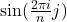 \sin(\tfrac{2\pi i}{n} j)