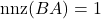 \operatorname{nnz}(BA) = 1