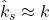 \hat{k}_s \approx k
