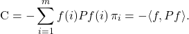 \[{\rm C} = - \sum_{i=1}^m f(i) Pf(i) \,\pi_i = -\langle f, Pf\rangle.\]