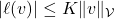 |\ell(v)| \le K \|v\|_{\mathcal{V}}