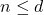 n\le d