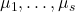 \mu_1,\ldots,\mu_s