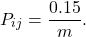 \[P_{ij} = \frac{0.15}{m}. \]